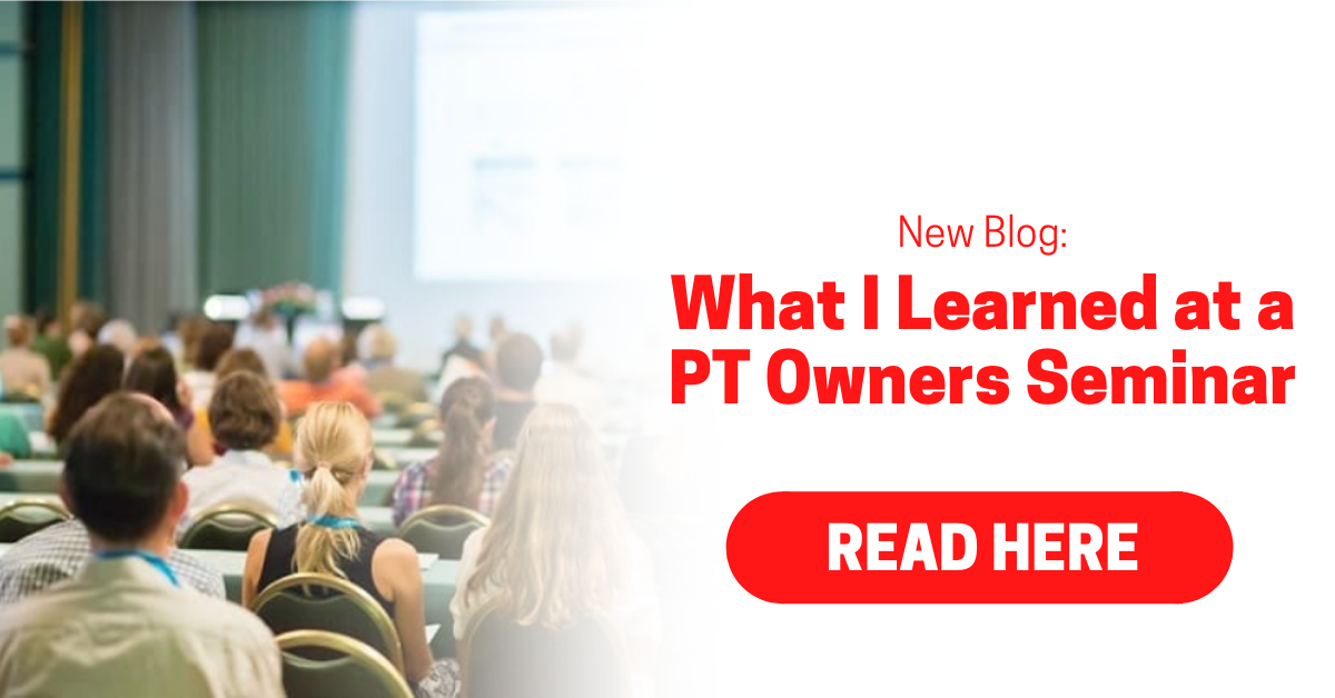 What I Learned At A PT Owners Seminar